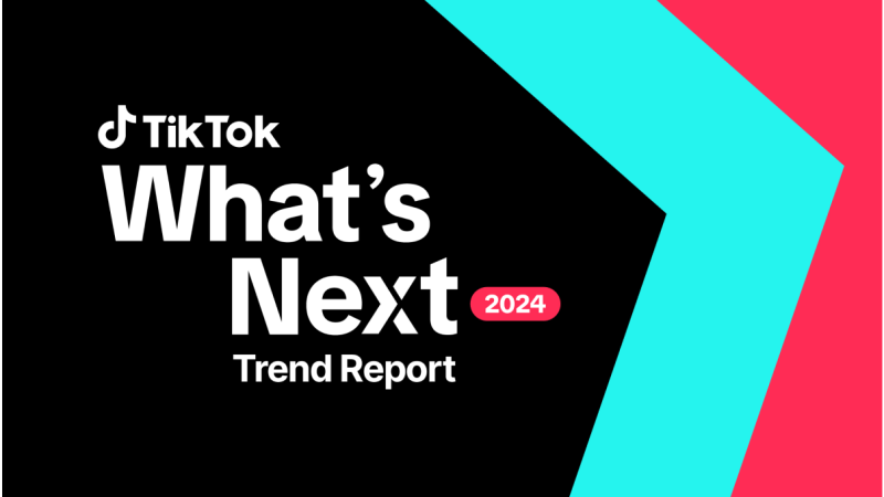 whats next 2024, trend report tiktok