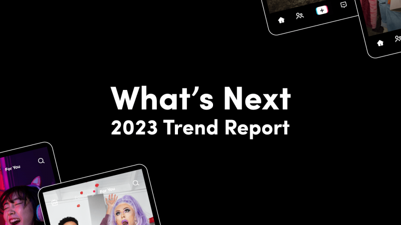 TikTok Whats New Report 2023